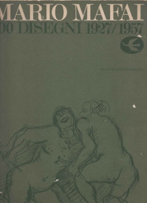 Mario Mafai  - 100 DISEGNI 1927 / 1957