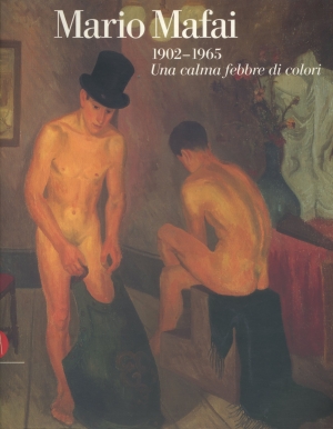 Mario Mafai 1902 - 1965 - Una calma febbre di colori